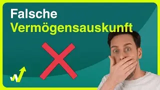 🤥 Was passiert, wenn ich eine falsche Verm&ouml;gensauskunft abgebe? Ist das strafbar? 🤥