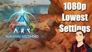 ARK Ascended 1080p Lowest Settings &ndash; Ultra Performance Gameplay Test