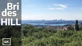 Brides Hill and Bosphorus Full view walk