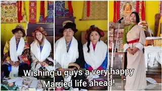 Jigme Kalsang &Passang Dolma/Tenzin Nyima & Urgen Congratulations to you happy married life #tibetan