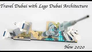 Travel to Dubai with Lego Architecture Dubai New 2020