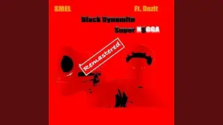 Black Dynamite Super N$gga (Acappella) [feat. Dezit]