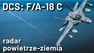 DCS: F/A-18C - radar powietrze-ziemia