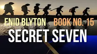 The Secret Seven Book 15 | Enid Blyton | Fun for the Secret Seven | 2 Minutes Book Review | 24