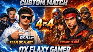 4 vs 4 Custom Match 😱 | Team Ox Flaxy vs Pro Players 🔥