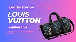 Louis Vuitton Keepall XS 25 Review | NEW LIMITED EDITION | Never even hit the website!