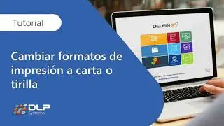 Tutorial - Cambiar formatos de impresi&oacute;n a carta o tirilla - Delf&iacute;n Software