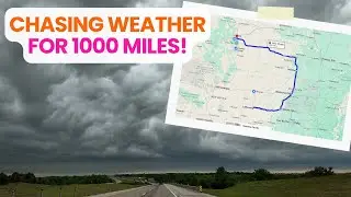 Last Chance to Storm chase then Back to Denver