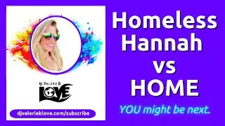 Homeless Hannah vs HOME - FK
