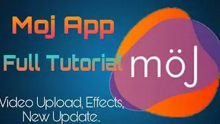 Moj App Full Details In Hindi || Moj App Bugs || Tutorial || Everything Learn
