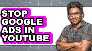 How to Stop Google Ads in Youtube (easy Method)
