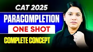 Master Paracompletion in ONE SHOT ⚡ CAT 2025 VARC By Deepika Awasthi