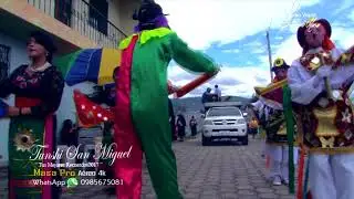 Tunshi San Miguel 2017 En Sus Fiestas Patronales