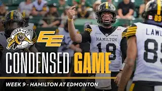 CONDENSED GAME | Hamilton Tiger-Cats @ Edmonton Elks | Week 9 (02/08/25)