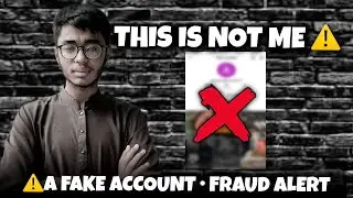 Fake Account Using My Identity⚠️ I&rsquo;m NOT Responsible!