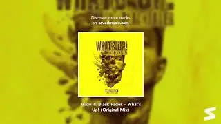 Mazv & Black Fader - What's Up! (Original Mix)
