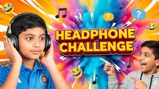 The headphone challenge with bhai