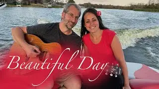 Beautiful Day  / Gospel Music Video / Dan & Amanda / Original Song by Amanda Esh