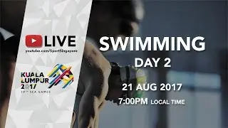 Swimming (Day 2) | 29th SEA Games 2017