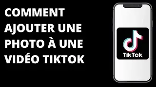 Comment ajouter une photo &agrave; une vid&eacute;o TikTok / Comment superposer une photo sur une vid&eacute;o Tik Tok