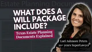 What&rsquo;s in a Will Package? Estate Planning Documents Explained | Best Dallas Estate Planning Attorney