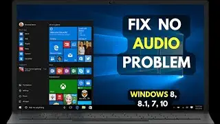 how to fix no sound no audio problems in windows 10, 8, 8 1, 7, without any software 2023 (2 ways)
