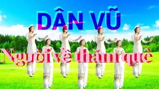 Dân vũ : Người về thăm quê