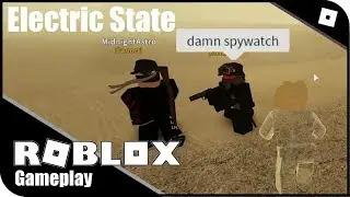 Electric State - Messing With A Glitched Spy Watch