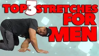 TOP 3 Stretching Exercises for Men Over 40 🙋&zwj;♂️ Do These Daily