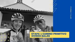 Etapa 1 Camino Primitivo. Oviedo - Salas
