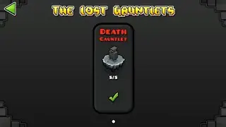 DEATH GAUNTLET (ALL CLEAR) | Geometry Dash 2.11 : The Lost Gauntlet Series #15 / ♬ Partition