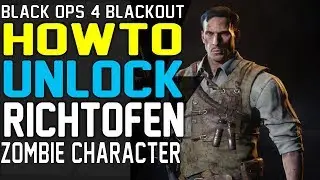 HOW TO UNLOCK RICHTOFEN - BLACKOUT ZOMBIE CHARACTER TUTORIAL GUIDE Unlock Blackout Characters