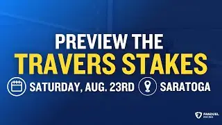 Get Ready for the 2025 Travers Stakes (G1) at Saratoga With Kentucky Derby Winner Sovereignty
