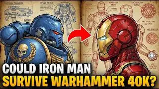 Could IRON MAN Survive in Warhammer 40k?