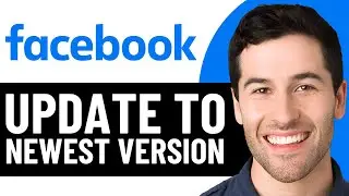 КАК ОБНОВИТЬ АККАУНТ FACEBOOK ДО НОВЕЙШЕЙ ВЕРСИИ В 2026 ГОДУ (ПРОСТО)