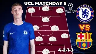 CHELSEA STRONGEST POTENTIAL LINEUP (4-2-1-3) to TRASH BARCELONA 🔥 ft PALMER | UCL 2025/26 MD5
