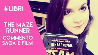 #LIBRI: The Maze Runner Commento Saga e Film