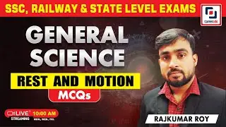 PHYSICS (G.S.) &ndash; REST AND MOTION - DAY-2 |  GENERAL SCIENCE MCQs  |  Raj Kumar Roy  |  Careerado