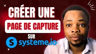 SYSTEME IO : Comment cr&eacute;er une page de capture qui convertit