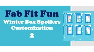 Fab Fit Fun Winter 2022 Spoilers: Customization 2