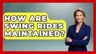 How Are Swing Rides Maintained? - Insider Theme Park Tips