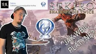 Sekiro- WSZYSTKIE TROFEA! Jak wbić platynę?