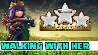 WAR ATTACK STRATEGIES WITH QUEEN WALK