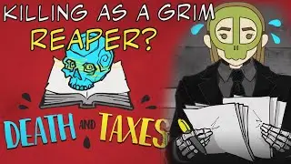 Death & Taxes | Ep. 1 - First Day on the Job