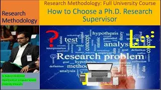 How to Choose a Ph.D. Research Supervisor