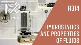 Comprehensive Guide to Hydrostatic & Properties of Fluids Apparatus H314 | TecQuipment Demonstration
