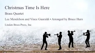 Christmas Time Is Here for Brass Quartet