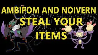 AMBIPOM AND NOIVERN ARE HERE TO STEAL YOUR ITEMS: Pok&eacute;mon 2023 Regulation E VGC Wi-Fi Battles