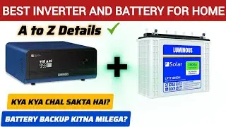 Inverter and Battery For Home Use | Inverter and Battery Calculate For Home | Price | Load | Hindi
