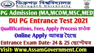 Dibrugarh University PG Admission 2021, Apply Entrance Test DU (MA, MSC, MCOM, MED)